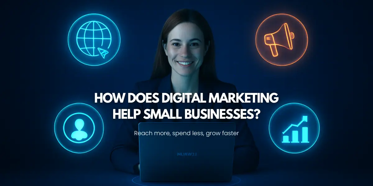 How does Digital Marketing Help Small Businesses?