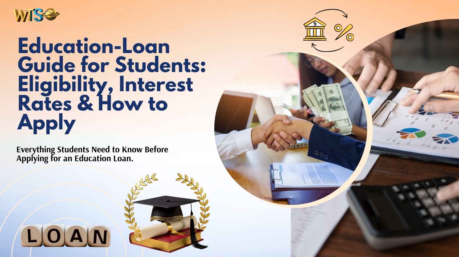 Education loan for abroad: Eligibility, Interest Rates & How to Apply