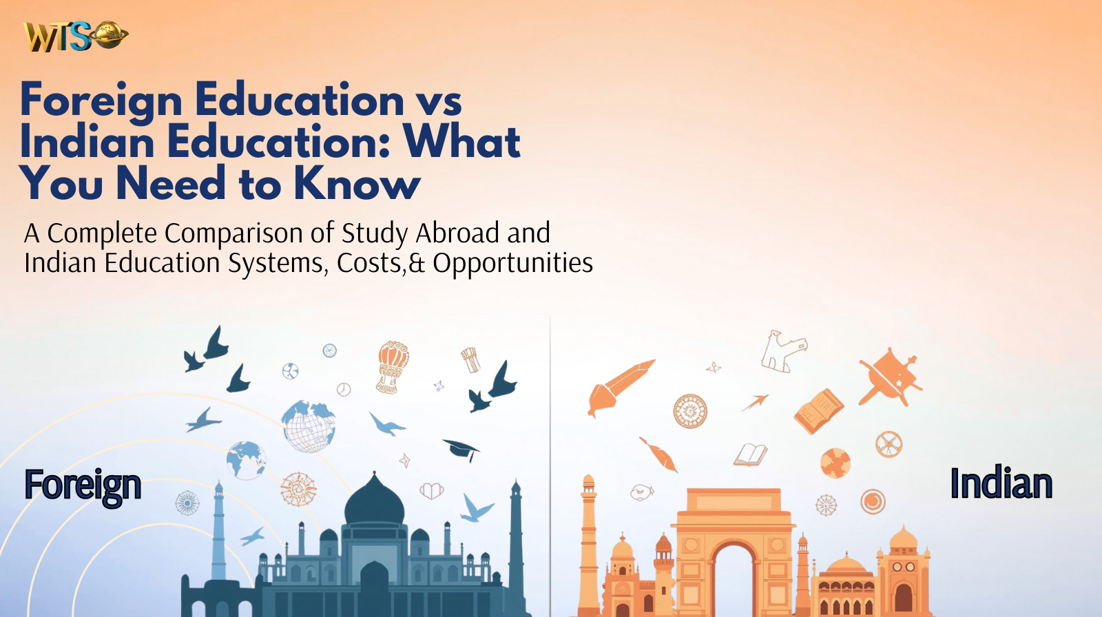 Foreign Education vs Indian Education: What You Need to Know