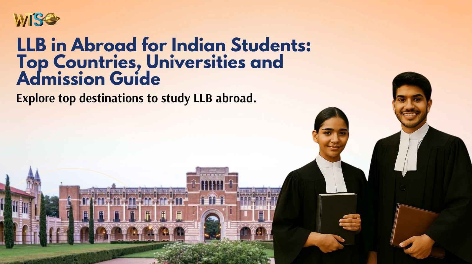 LLB in Abroad for Indian Students: Top Countries, Universities and Admission Guide