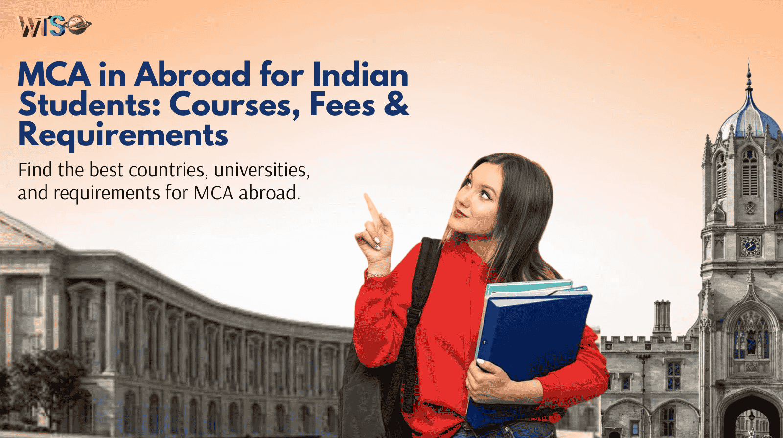 MCA in Abroad for Indian Students: Courses, Fees & Requirements