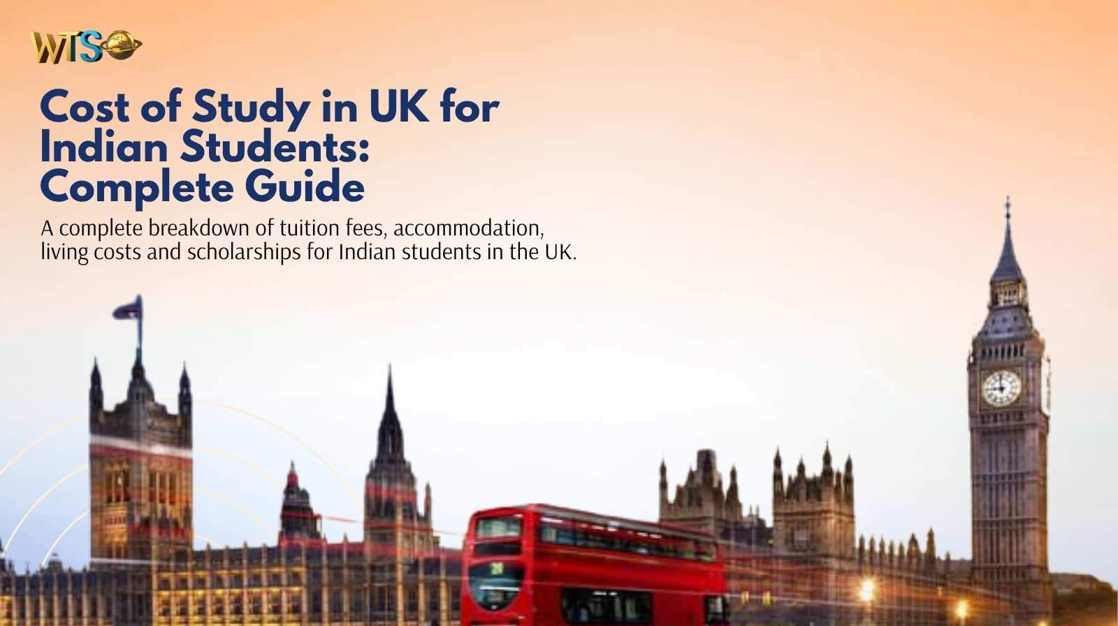 Cost of Study in UK for Indian Students: Complete Guide