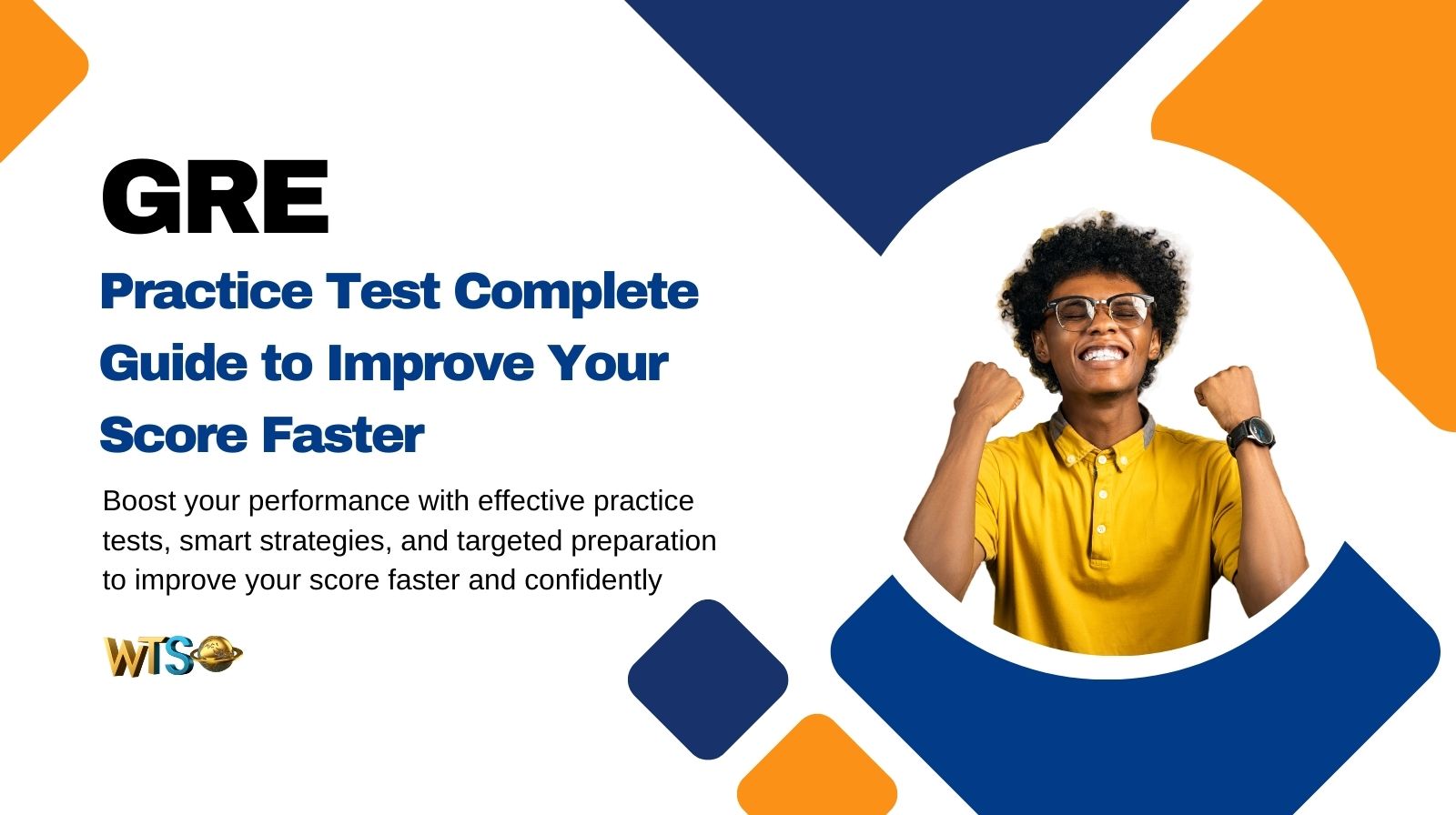 GRE Practice Test: Complete Guide to Improve Your Score Faster