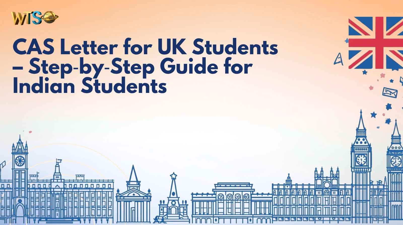 CAS Letter for UK Students – Step‑by‑Step Guide for Indian Students