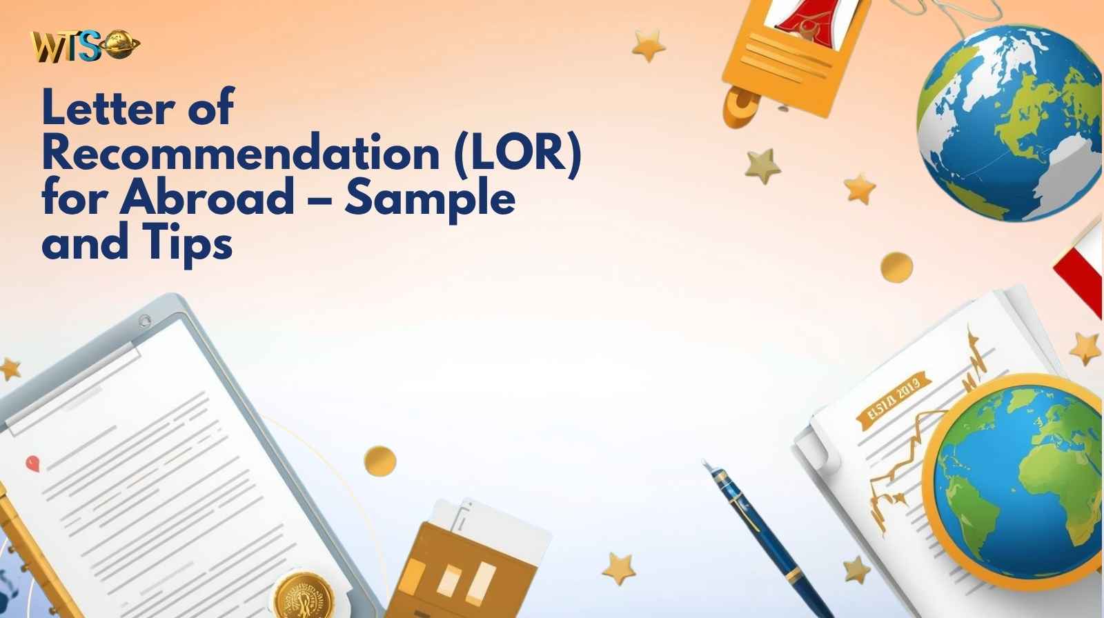 Letter of Recommendation (LOR) for Abroad – Sample and Tips